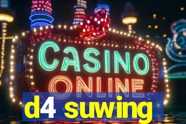 d4 suwing